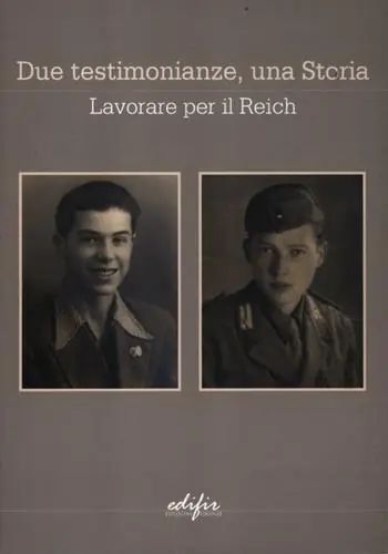 Due testimonianze, una storia. Lavorare per il Reich Reso Gratuito