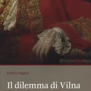 Il dilemma di Vilna. Sismondi e la cultura economica europea Ultima Occasione