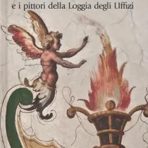 Offerta Alessandro Pieroni dall‘Impruneta e i pittori della Loggia degli Uffizi