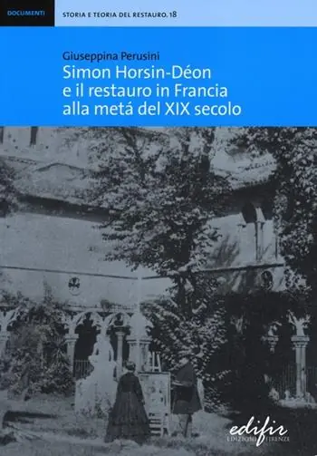 Soddisfatti O Rimborsati Simon Horsin-Déon e il restauro in Francia alla metà del XIX secolo