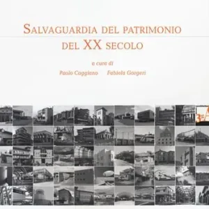 Reso Gratuito Salvaguardia del patrimonio del XX secolo. Ediz. illustrata