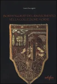 Bordi figurati del Rinascimento nella collezione Horne Super Prezzo