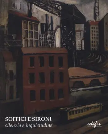 Economico Soffici e Sironi. Silenzio e inquietudine. Ediz. illustrata