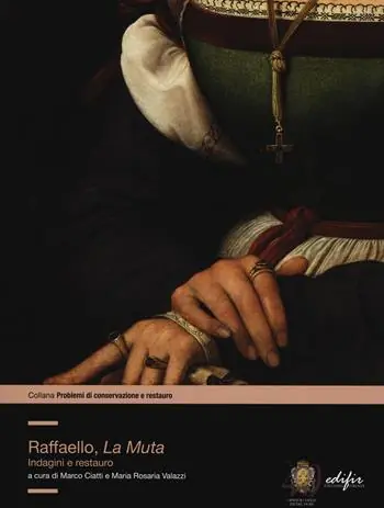 Raffaello, «la Muta». Indagini e restauro. Ediz. illustrata A Buon Prezzo