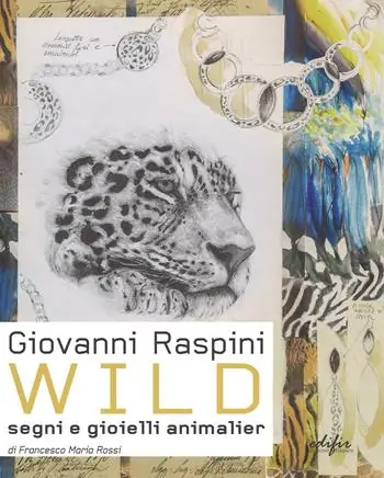 Consegna Rapida Giovanni Raspini Wild. Segni e gioielli animalier. Ediz. italiana e inglese