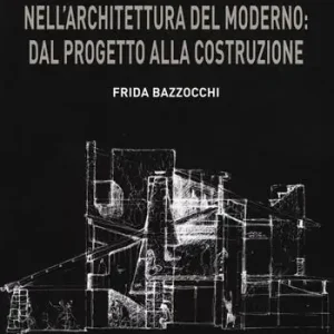 Affare Opere postume nell‘architettura del moderno dal progetto alla ricostruzione