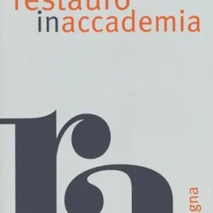 Promozione Restauro in accademia. Vol. 1