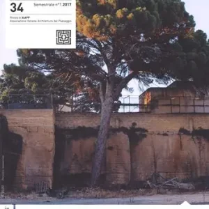 Architettura del paesaggio. Rivista semestrale dell‘AIAPP Associazione Italiana di Architettura del Paesaggio. Vol. 34 Mediterranea Promozione