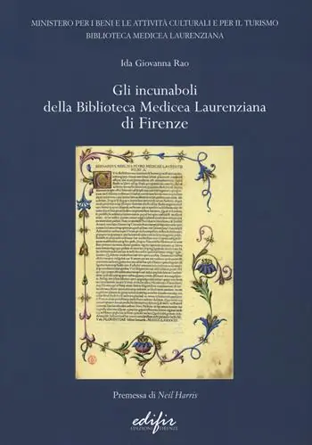 Gli incunaboli della Biblioteca Medicea Laurenziana di Firenze Nuova Collezione