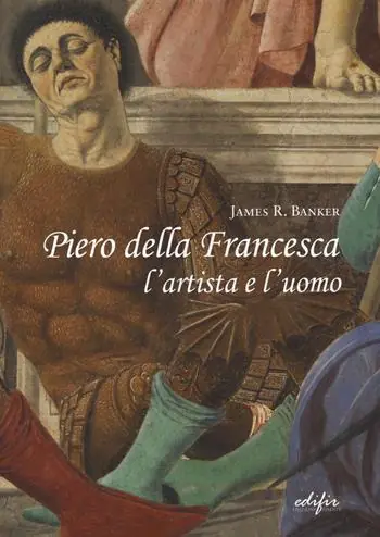 Piero della Francesca l‘artista e l‘uomo Professionale