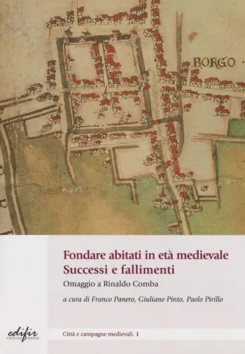 Fondare abitati in età medievale. Successo e fallimenti. Omaggio a Rinaldo Comba Consegna Rapida