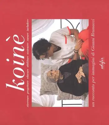 Subito Disponibile Koinè. Ricercare, progettare, educare, abilitare, sostenere, curare, includere. Ediz. a colori