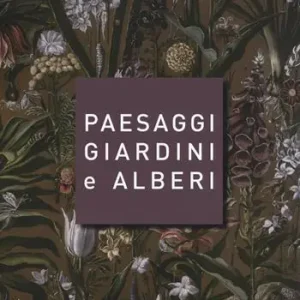 Saldi Paesaggi giardini e alberi. Sei storie intorno alla cultura del verde in Toscana e oltre