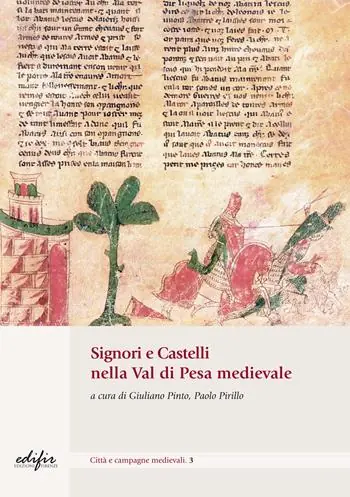 Signori e castelli nel Val di Pesa medievale Miglior Prezzo