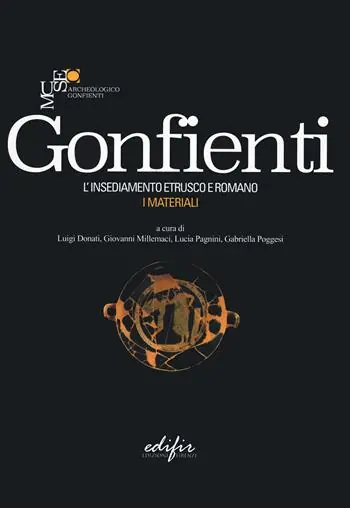 Prezzo Basso Gonfienti. L‘insediamento etrusco e romano. I materiali