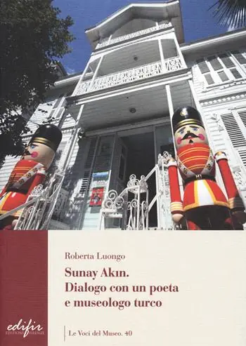 Sunay Akin. Dialogo con un poeta e museologo turco Esclusivo