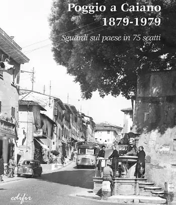 Poggio a Caiano 1879-1979. Sguardi sul paese in 75 scatti. Catalogo della mostra (Poggio a Caiano, 22 Dicembre-27 Gennaio 2019). Ediz. illustrata Prezzo Di Fabbrica