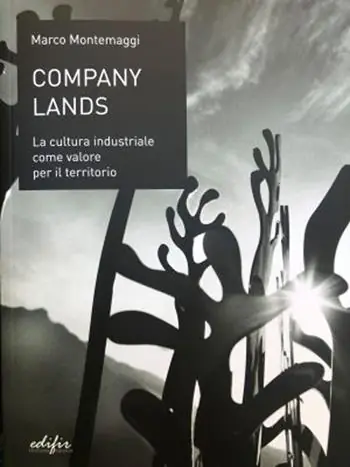 Offerta Limitata Company lands. La cultura industriale come valore per il territorio