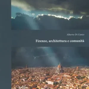 Firenze, architettura e comunità Novità