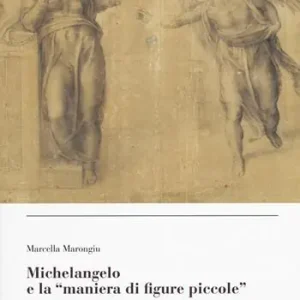 Professionale Michelangelo e la «maniera di figure piccole »