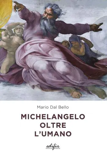 Michelangelo oltre l‘umano. Ediz. a colori Prezzo Conveniente