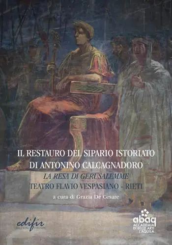 Offerta Il restauro del sipario istoriato di Antonino Calcagnadoro. La resa di Gerusalemme. Teatro Flavio Vespasiano Rieti