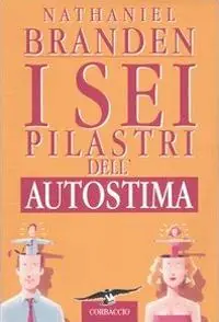 I sei pilastri dell‘autostima Reso Gratuito