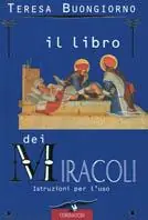 Sconto Il libro dei miracoli. Istruzioni per l‘uso