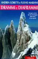 Drammi e diaframmi. Immagini e storia dei film di montagna dalla penna di due alpinisti Più Venduto