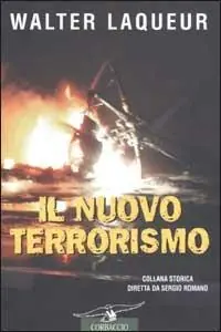 Il nuovo terrorismo. Fanatismo e armi di distruzione di massa Offerta Limitata
