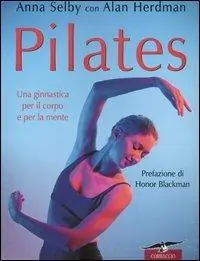 Offerta Pilates. Una ginnastica per il corpo e per la mente