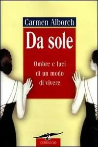 Da sole. Ombre e luci di un modo di vivere Offerta Del Giorno