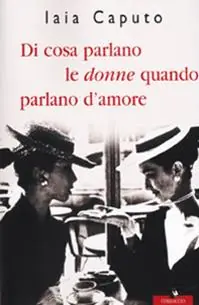 Di cosa parlano le donne quando parlano d‘amore Prezzo Di Fabbrica