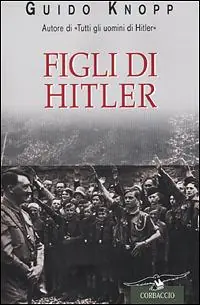 Figli di Hitler Offerta Del Giorno