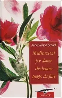 Di Tendenza Meditazioni per donne che hanno troppo da fare