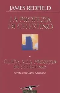 Nuovo Arrivo La profezia di Celestino-Guida alla profezia di Celestino