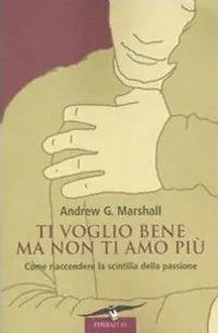 Ti voglio bene ma non ti amo più Più Venduto