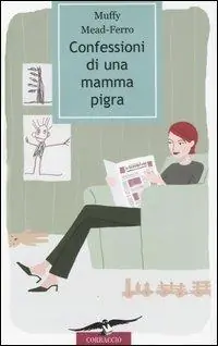Compra Online Confessioni di una mamma pigra