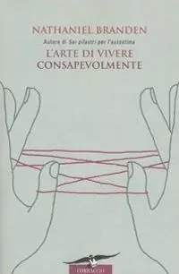 Nuovo Arrivo L‘arte di vivere consapevolmente. Il potere della consapevolezza per trasformare la vita di tutti i giorni