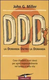 Ultimissimo Modello DDD! La domanda dietro la domanda