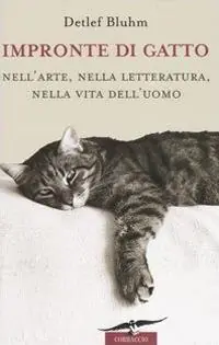 Promo Stagionale Impronte di gatto. Nell‘arte, nella letteratura, nella vita dell‘uomo