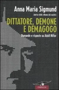 Spedizione Espresso Dittatore, demone e demagogo. Domande e risposte su Adolf Hitler