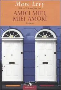 Amici miei, miei amori Ultime Pezzi