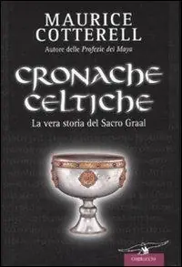 Compra Online Cronache celtiche. La vera storia del Sacro Graal