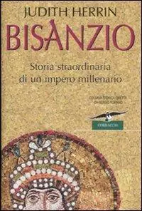 Bisanzio. Storia straordinaria di un impero millenario Economico