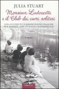 Prezzo Conveniente Monsieur Ladoucette e il Club dei cuori solitari
