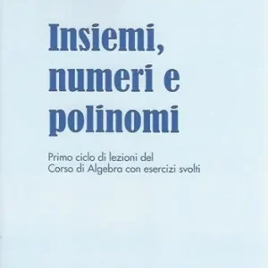 Non Perdere Insiemi, numeri e polinomi