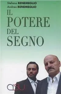 Il potere del segno. La comunicazione simbolica asta, cerchio, triangolo Prezzo Conveniente