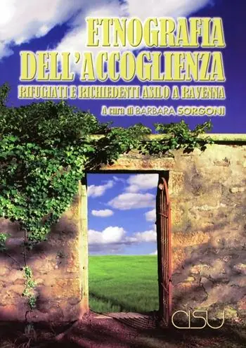 Novità Etnografia dell‘accoglienza. Rifugiati e richiedenti asilo a Ravenna