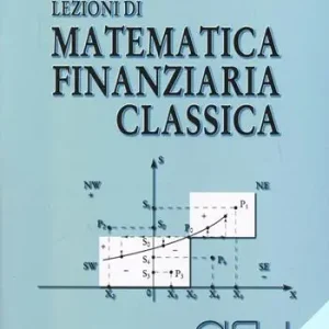 Lezioni di matematica finanziaria classica Prezzo Ridotto